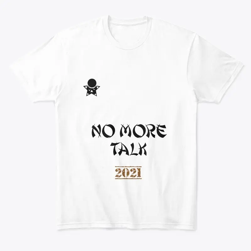 Todaysq talk no more tshirt